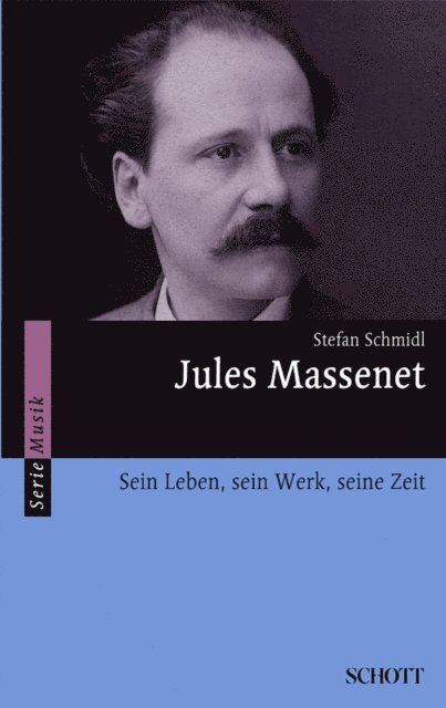 Stefan Schmidl - Jules Massenet, E-bok