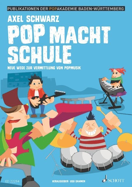 Catherine Galliou, Alexander J. Cvetko, Danijela Albrecht, Axel Schwarz, Udo Dahmen, Udo Dahmen - Pop macht Schule, E-bok
