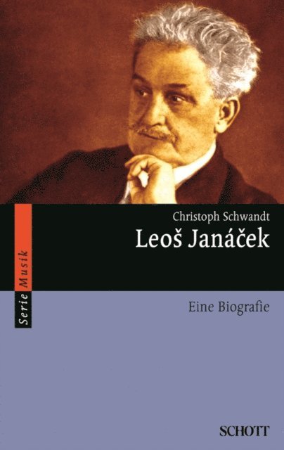 Christoph Schwandt - Leoš Janácek, E-bok