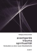 Avantgarde, Trauma, Spiritualitÿt