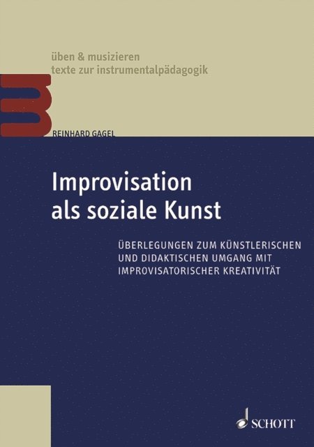 Reinhard Gagel - Improvisation als soziale Kunst, E-bok