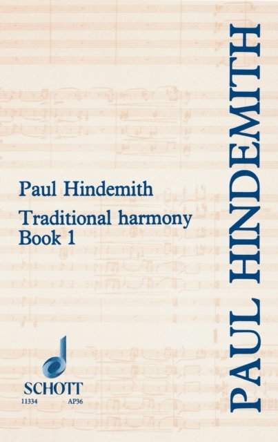 Paul Hindemith - Traditional Harmony, E-bok
