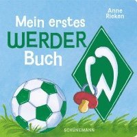 Anne Rieken - Mein erstes Werder-Buch, Kartonnage. Tillgänglighet: Lägg i varukorg