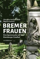 Christine Holzner-Rabe - Bremer Frauen, Häftad. Tillgänglighet: Lägg i varukorg