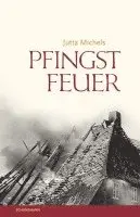 Jutta Michels - Pfingstfeuer, Inbunden. Tillgänglighet: Lägg i varukorg
