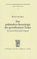 Reinhart Koselleck - Zur Politischen Ikonologie Des Gewaltsamen Todes, Häftad. Tillgänglighet: Tillfälligt slut