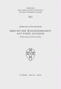 Eberhard Schockenhoff - Beruht Die Willensfreiheit Auf Einer Illusion?: Hirnforschung Und Ethik Im Dialog, Häftad