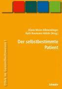 Ruth Baumann-Holzle, Diana Meier-Allmendinger - Handbuch Ethik Im Gesundheitswesen / Der Selbstbestimmte Patient, Häftad. Tillgänglighet: Tillfälligt slut