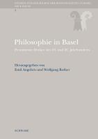 Emil Angehrn, Wolfgang Rother - Philosophie in Basel: Prominente Denker Des 19. Und 20. Jahrhunderts, Inbunden