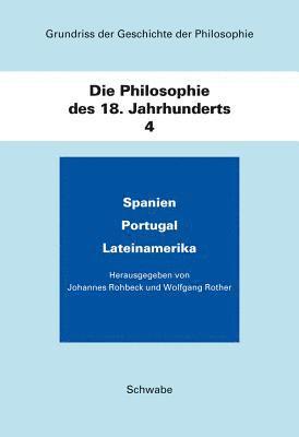 Johannes Rohbeck, Wolfgang Rother - Grundriss Der Geschichte Der Philosophie / Die Philosophie Des 18. Jahrhunderts, Inbunden