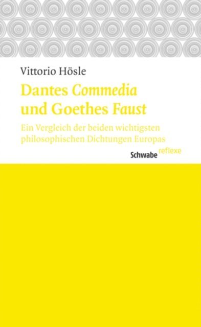 Vittorio Hosle - Dantes "Commedia" und Goethes "Faust", E-bok