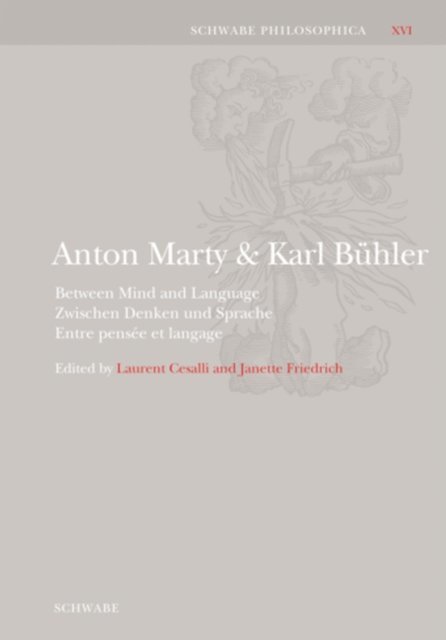 Janette Friedrich, Laurent Cesalli - Anton Marty und Karl Buhler, E-bok