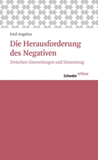 Emil Angehrn - Die Herausforderung des Negativen, E-bok
