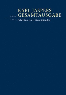Karl Jaspers, Oliver Immel - Schriften Zur Universitatsidee, Inbunden