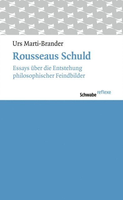 Urs Marti-Brander - Rousseaus Schuld, E-bok