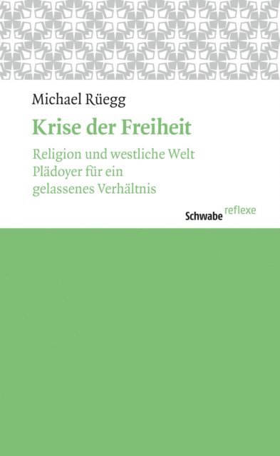 Michael Ruegg - Krise der Freiheit, E-bok