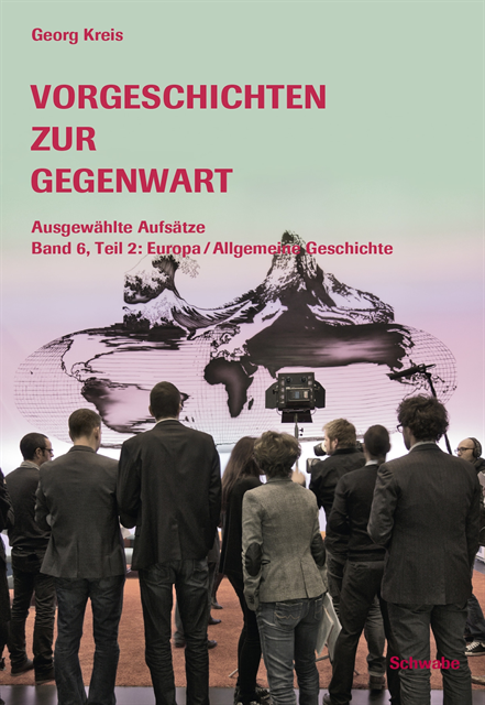 Georg Kreis - Vorgeschichten zur Gegenwart, E-bok