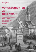 Vorgeschichten zur Gegenwart