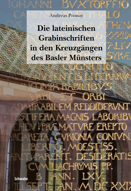 Andreas Pronay - Die lateinischen Grabinschriften in den Kreuzgängen des Basler Münsters, E-bok. Tillgänglighet: Lägg i varukorg