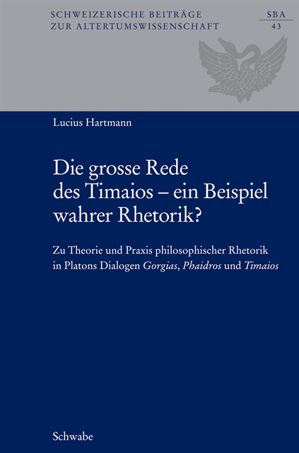 Lucius Hartmann - Die grosse Rede des Timaios - ein Beispiel wahrer Rhetorik?, E-bok