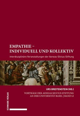 Reinhold Bernhardt, Fritz Breithaupt - Empathie - Individuell Und Kollektiv: Interdisziplinare Veranstaltungen Der Aeneas-Silvius-Stiftung, Häftad