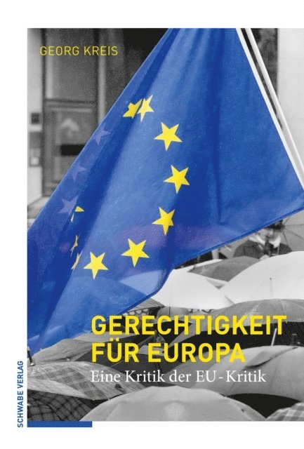 Georg Kreis - Gerechtigkeit für Europa, E-bok