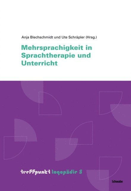 Anja Blechschmidt - Mehrsprachigkeit in Sprachtherapie und Unterricht, E-bok