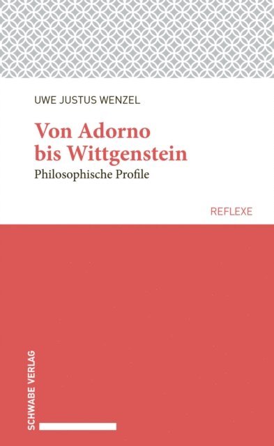 Uwe Justus Wenzel - Von Adorno bis Wittgenstein, E-bok