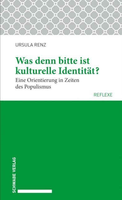 Ursula Renz - Was denn bitte ist kulturelle Identität?, E-bok