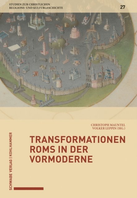 Volker Leppin, Christoph Mauntel - Transformationen Roms in der Vormoderne, E-bok