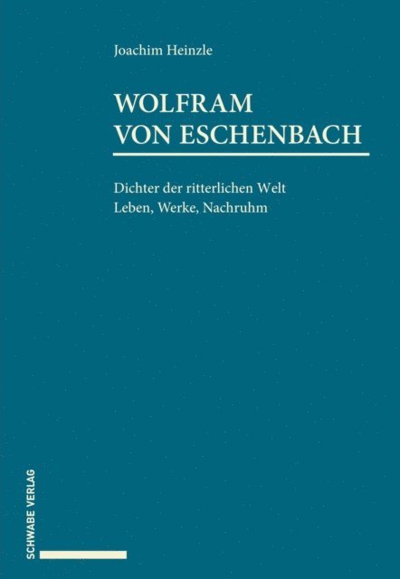 Joachim Heinzle - Wolfram von Eschenbach, E-bok