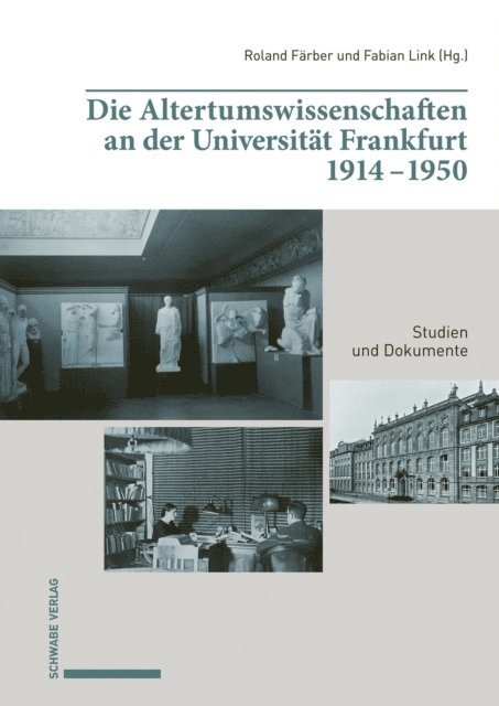 Fabian Link, Roland Farber - Die Altertumswissenschaften an der Universität Frankfurt 1914–1950, E-bok