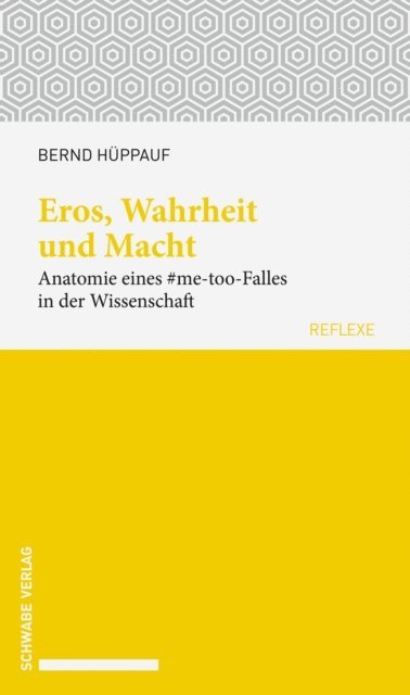 Bernd Huppauf - Eros, Wahrheit und Macht, E-bok