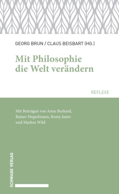 Claus Beisbart, Georg Brun - Mit Philosophie die Welt verändern, E-bok