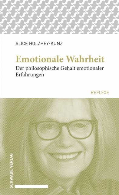 Alice Holzhey-Kunz - Emotionale Wahrheit, E-bok