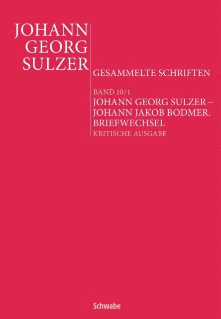 Jana Kittelmann, Elisabeth Decultot - Johann Georg Sulzer – Johann Jakob Bodmer, E-bok