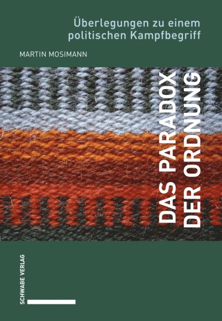 Martin Mosimann - Das Paradox der Ordnung, E-bok