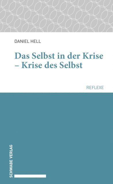 Daniel Hell - Das Selbst in der Krise – Krise des Selbst, E-bok