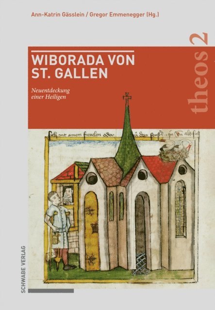 Gregor Emmenegger, Ann-Katrin Gasslein - Wiborada von St. Gallen, E-bok