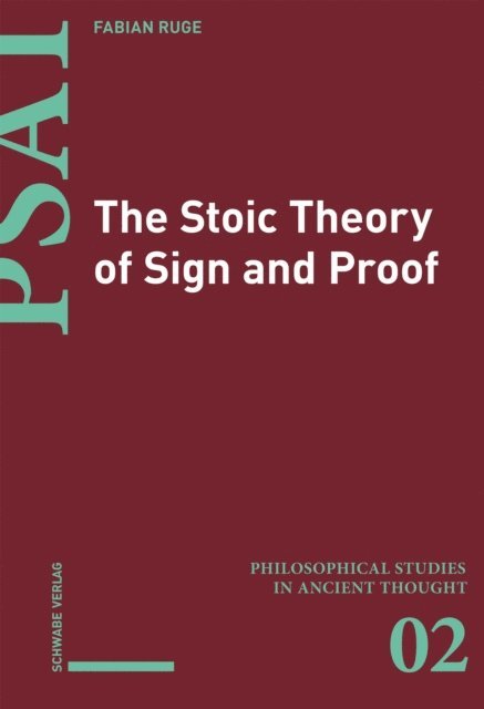Fabian Ruge - The Stoic Theory of Sign and Proof, E-bok