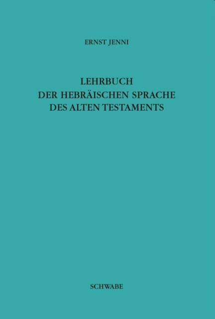 Ernst Jenni - Lehrbuch der Hebräischen Sprache des Alten Testaments, E-bok