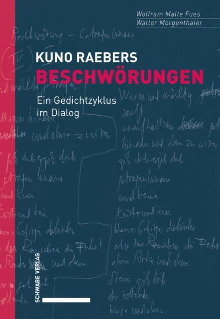 Walter Morgenthaler, Wolfram Malte Fues - Kuno Raebers Beschwörungen, E-bok