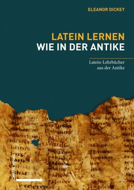 Eleanor Dickey - Latein lernen wie in der Antike, E-bok