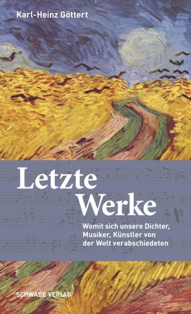 Karl-Heinz Gottert - Letzte Werke, E-bok