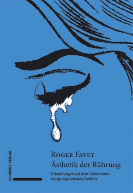 Roger Fayet - Ästhetik der Rührung, E-bok