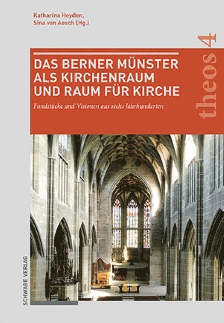 Sina von Aesch, Katharina Heyden - Das Berner Münster als Kirchenraum und Raum für Kirche, E-bok