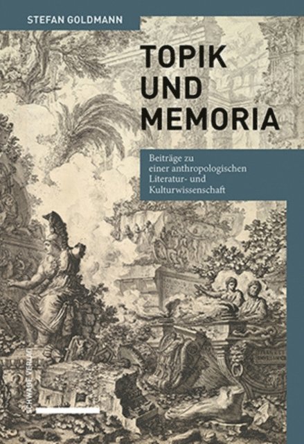 Stefan Goldmann - Topik und Memoria, E-bok