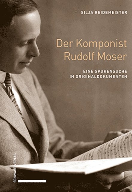 Silja Reidemeister - Der Komponist Rudolf Moser, E-bok