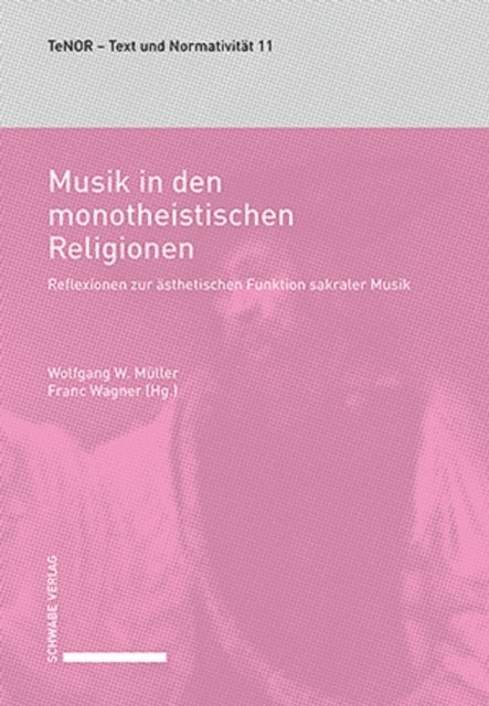 Franc Wagner, Wolfgang W. Muller - Musik in den monotheistischen Religionen, E-bok