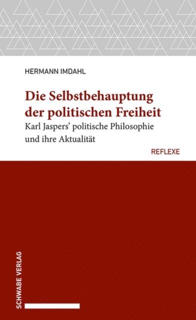 Hermann Imdahl - Die Selbstbehauptung der politischen Freiheit, E-bok